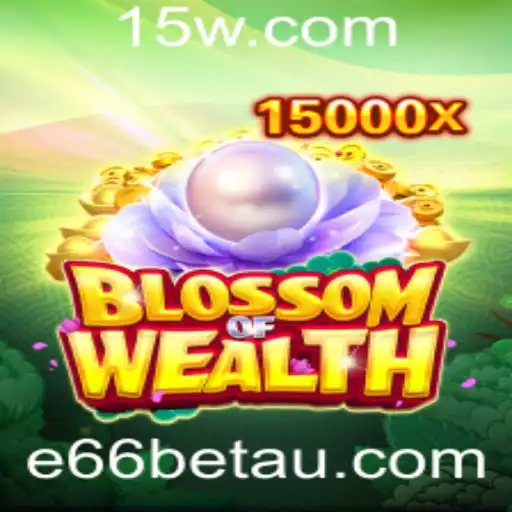 Explorando BlossomofWealth: O Novo Fenômeno de Jogo Incorporando e66bet