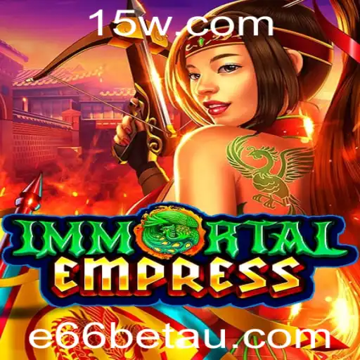 ImmortalEmpress: Um Mergulho no Universo do Jogo com e66bet