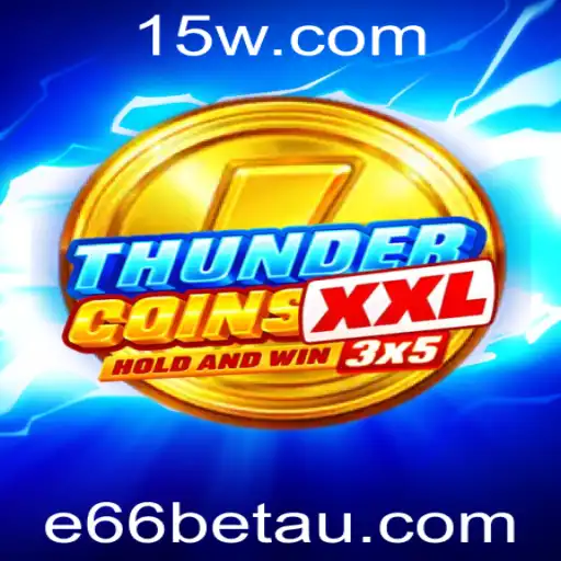 Descubra o Mundo Emocionante de ThunderCoinsXxl: O Jogo de Estratégia com e66bet